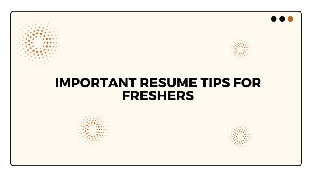 Image showing IMPORTANT RESUME TIPS FOR FRESHERS